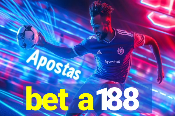 bet a188